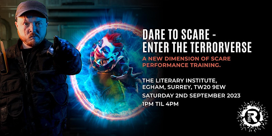 DARE TO SCARE – ENTER THE TERRORVERSE 2 September 2023