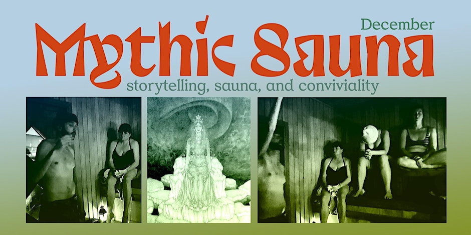 Mythic Sauna and Storytelling