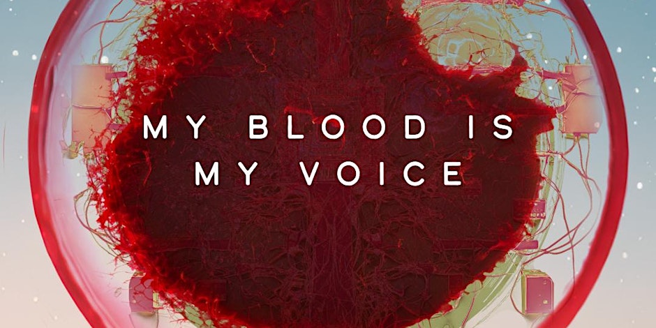 My Blood Is My Voice