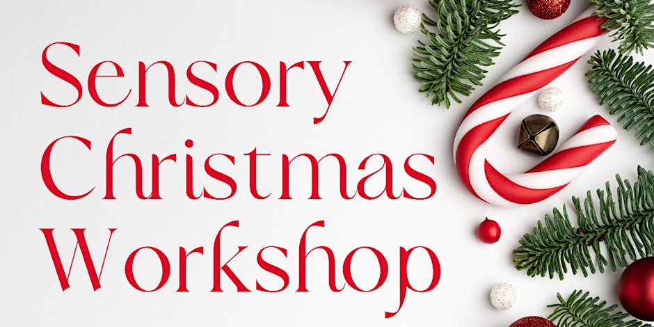 Sensory Christmas Workshop Sat, 23 Nov 2024 18:00 – 19:30 GMT
